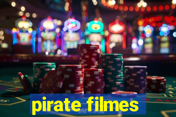 pirate filmes